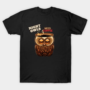 Night Owls Need Coffee T-Shirt